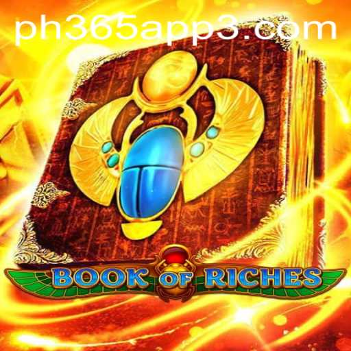 Discover the Exciting World of Book of Riches on PH365 App