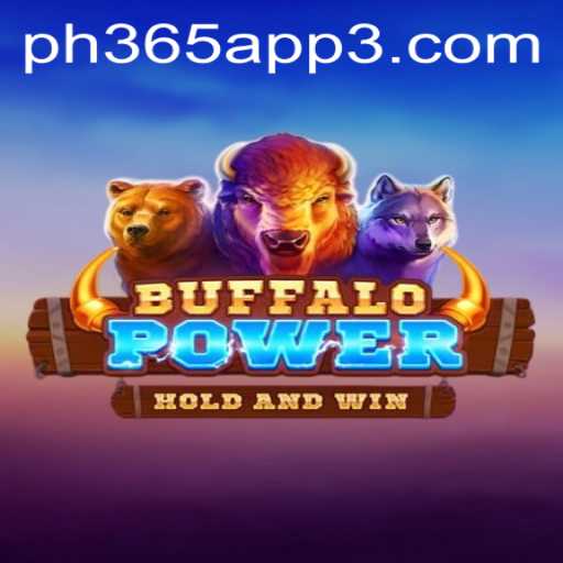 Dive into the Thrilling World of BuffaloPower on PH365 App