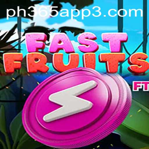 FastFruits: The Thrilling Game on Your PH365 App